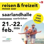 Eintrittskarte für die Reisen & Freizeit Messe Saar 2026